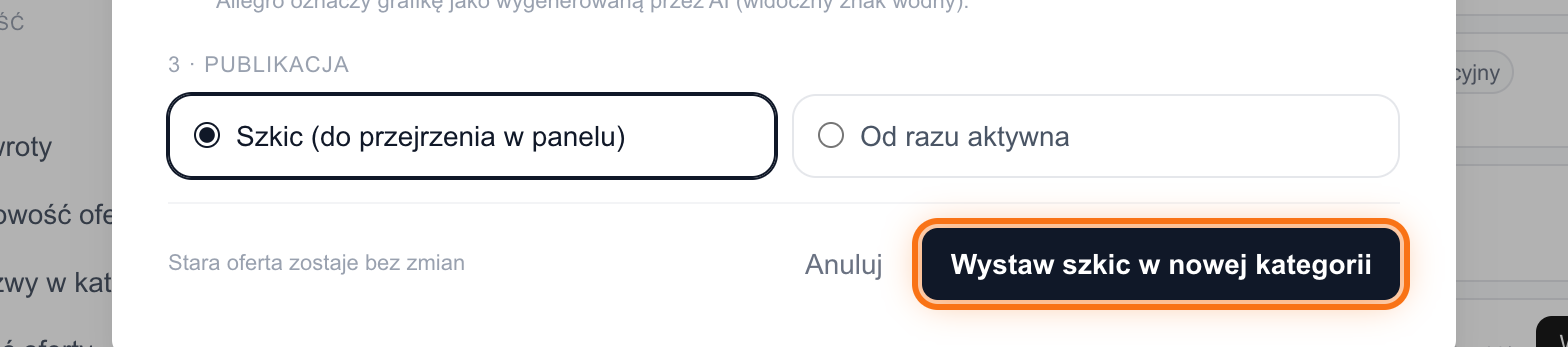 Krok publikacji z wyborem między szkicem a aktywną ofertą